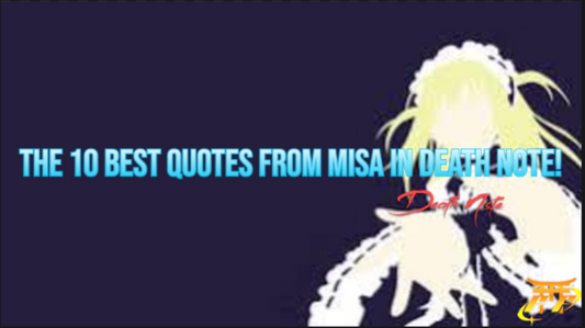 The 10 Best Quotes from Misa in Death Note!