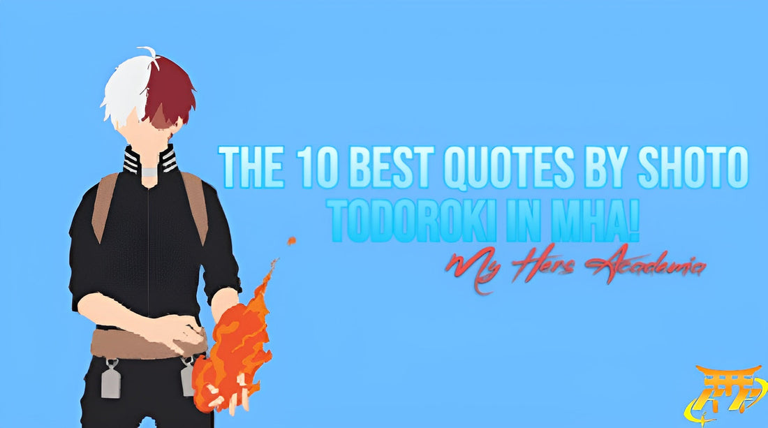 The 10 Best Quotes by Shoto Todoroki in MHA!