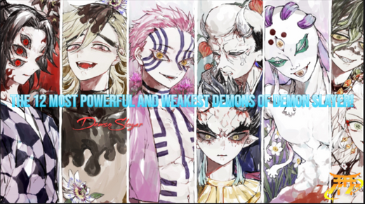 The 12 Most Powerful and Weakest Demons of Demon Slayer!