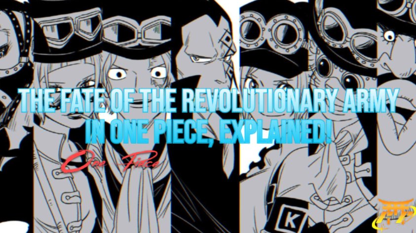 The Fate of the Revolutionary Army in One Piece, Explained!