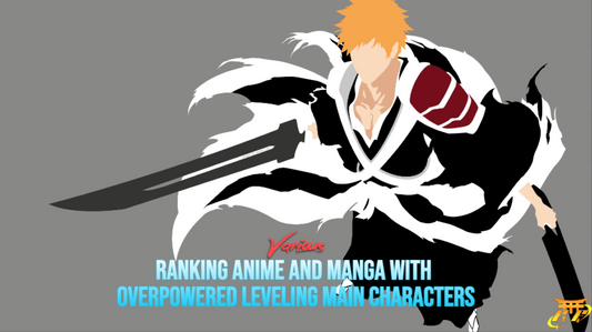 Ranking Anime and Manga with Overpowered Leveling Main Characters