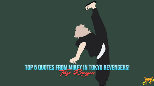 Top 5 quotes from Mikey in Tokyo Revengers!