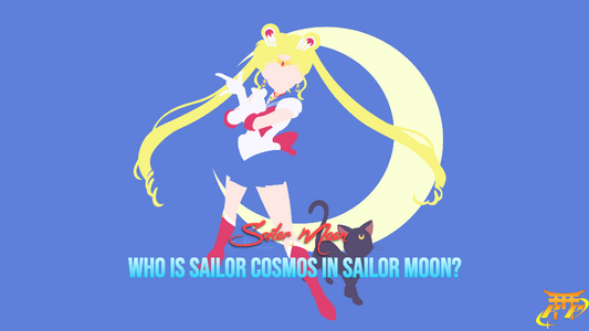 Who is Sailor Cosmos in Sailor Moon?