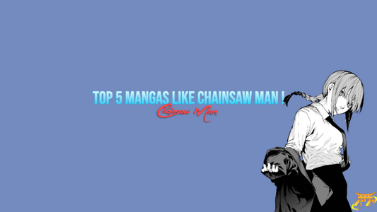 TOP 5 mangas like Chainsaw Man !